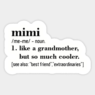 Mimi Like A Grandmother But So Much Cooler Daughter Sticker